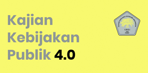 Peran ISEI Memperkuat Sinergi Untuk Ketahanan dan Kebangkitan Ekonomi Menuju Indonesia Maju
